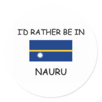 I'd rather be in Nauru stickers