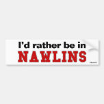 I'd Rather Be In Nawlins Bumper Sticker