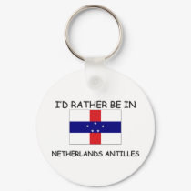 I'd rather be in Netherlands Antilles keychains by flagshirt I'd rather be in Netherlands Antilles keychains