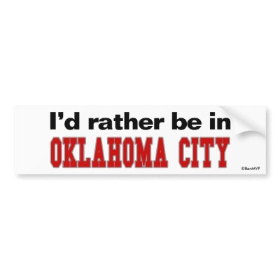 I'd Rather Be In Oklahoma City Bumper Stickers by Rep_Yo_City