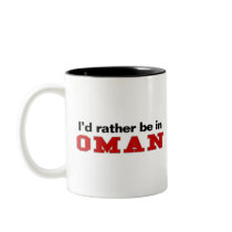 I'd Rather Be In Oman mugs