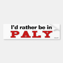 I'd Rather Be In Paly Bumper Sticker