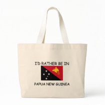 I'd rather be in Papua New Guinea bags