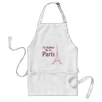 I'd Rather Be In Paris aprons