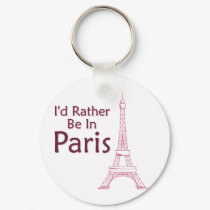 I'd Rather Be In Paris keychains by doodles_designs I'd Rather Be In Paris keychains