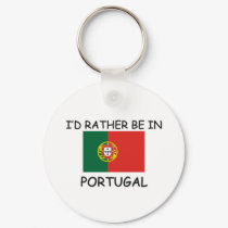I'd rather be in Portugal keychains by flagshirt I'd rather be in Portugal keychains
