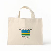 I'd rather be in Rwanda bags by flagshirt I'd rather be in Rwanda bags