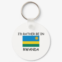I'd rather be in Rwanda keychains by flagshirt I'd rather be in Rwanda keychains