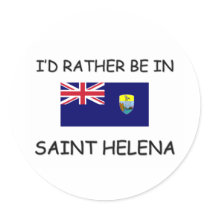I'd rather be in Saint Helena stickers