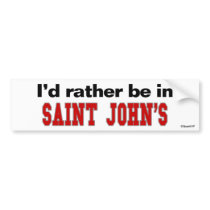 I'd Rather Be In Saint John's bumper stickers by Rep_Yo_City I'd Rather Be In Saint John's bumper stickers