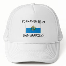 I'd rather be in San Marino hats