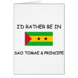 I'd rather be in Sao Tomae & Principe cards