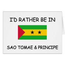 I'd rather be in Sao Tomae & Principe Card