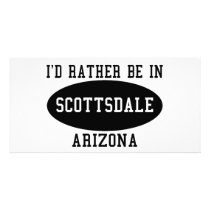 I'd Rather Be in Scottsdale Personalized Photo Card