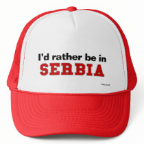 I'd Rather Be In Serbia hats by Rep_Yo_City I'd Rather Be In Serbia hats