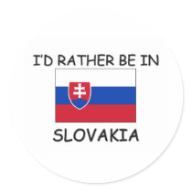 I'd rather be in Slovakia stickers by flagshirt I'd rather be in Slovakia stickers