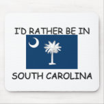 I'd rather be in South Carolina
