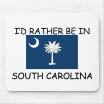 I'd rather be in South Carolina mousepads by flagshirt I'd rather be in South Carolina mousepads