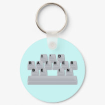 I'd Rather Be in Space keychains by FunnySillyShirts I'd Rather Be in Space keychains
