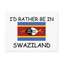 I'd rather be in Swaziland Post Cards
