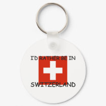 I'd rather be in Switzerland keychains by flagshirt I'd rather be in Switzerland keychains