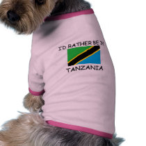 I'd rather be in Tanzania pet clothing by flagshirt I'd rather be in Tanzania pet clothing