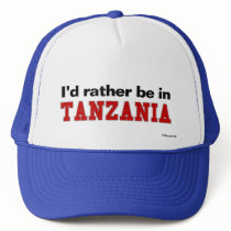 I'd Rather Be In Tanzania hats by Rep_Yo_City I'd Rather Be In Tanzania hats