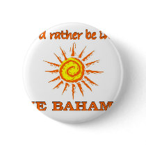 I'd Rather Be in the Bahamas Buttons