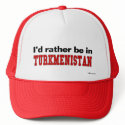 I'd Rather Be In Turkmenistan hats by Rep_Yo_City I'd Rather Be In Turkmenistan hats
