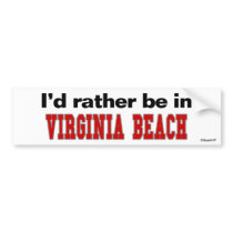 I'd Rather Be In Virginia Beach Bumper Stickers