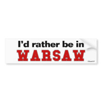 I'd Rather Be In Warsaw bumper stickers