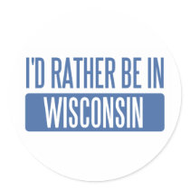 I'd rather be in Wisconsin stickers
