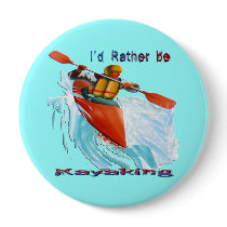 I'd Rather be Kayaking 2 buttons by MindDesignGrafx I'd Rather be Kayaking 2 buttons