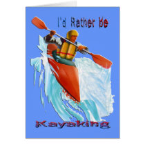 I'd Rather be Kayaking 2 cards by MindDesignGrafx I'd Rather be Kayaking 2 cards