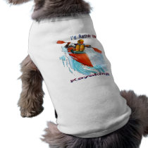 I'd Rather be Kayaking 2 pet clothing