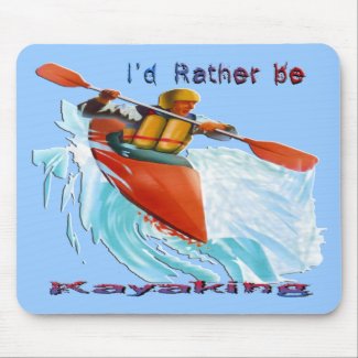 I'd Rather be Kayaking 2