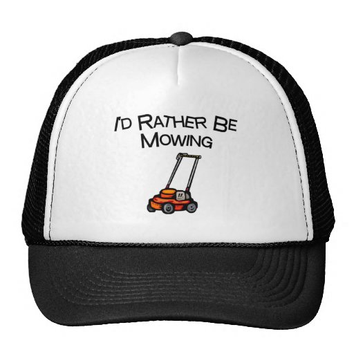 I'd Rather Be Mowing Mesh Hat
