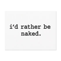 i'd rather be naked. postcard