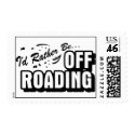 I'd Rather Be Off-Roading postage