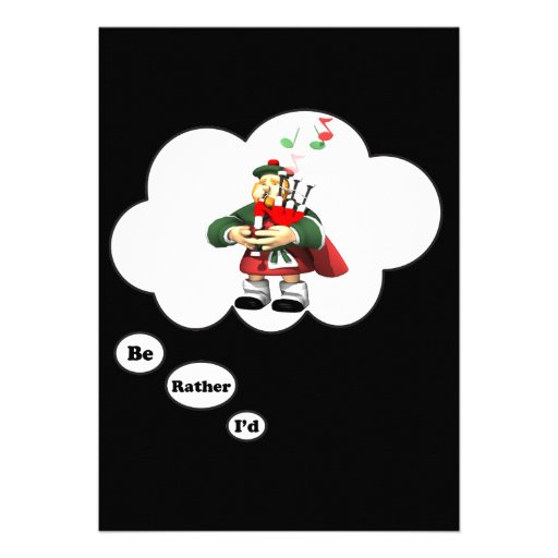i'd rather be playing Bagpipes 7 Personalized Invite