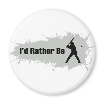 I'd Rather Be Playing Baseball Refrigerator Magnet