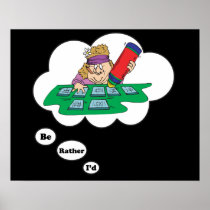I'd rather be playing Bingo 5 Poster