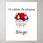 I'd rather be playing bingo (bag) print