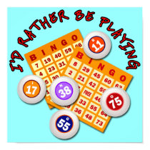 I'd Rather Be Playing Bingo Poster