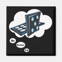 I'd rather be playing Dominos 2 Refrigerator Magnets