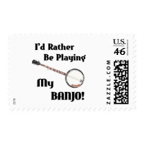 I'd Rather be Playing My Banjo Postage Stamp