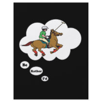 I'd rather be playing Polo Custom Flyer
