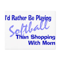 I'd Rather Be Playing Softball Post Cards