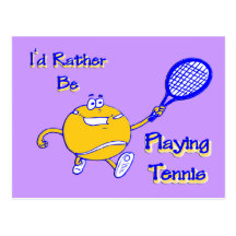 I'd Rather Be Playing Tennis Postcard