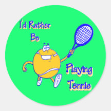I'd Rather Be Playing Tennis Round Stickers